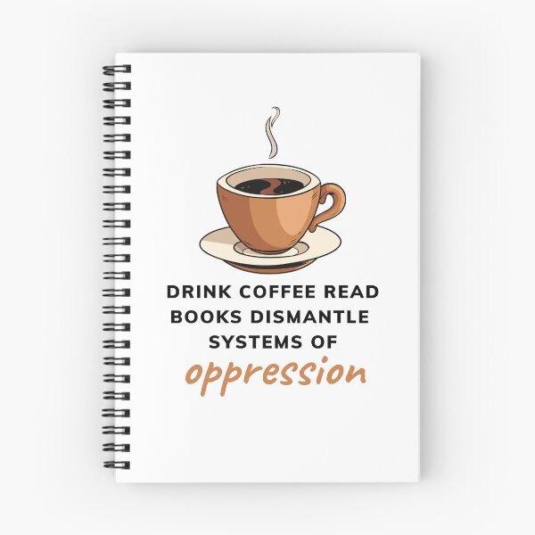 Item preview, Drink coffee read books dismantle systems of oppression designed and sold by printonio.
