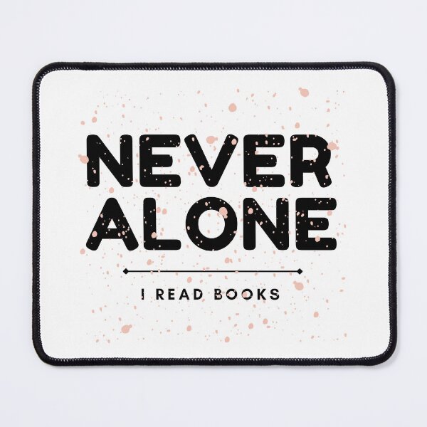 Item preview, Never Alone I Read Books designed and sold by ThreadlyAndCo.