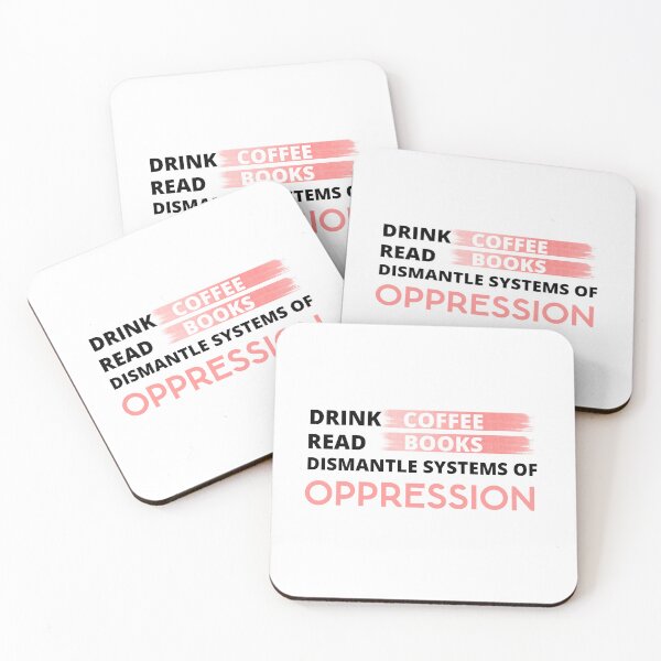 Item preview, Drink coffee read books dismantle systems of oppression designed and sold by printonio.
