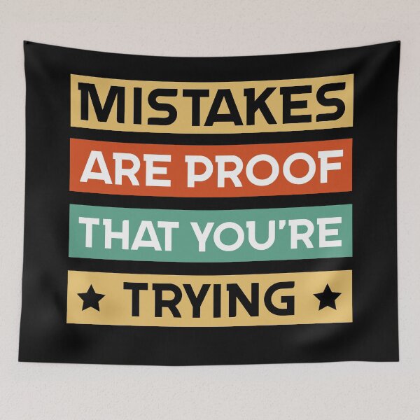 Item preview, Mistakes Are Proof Youre Trying designed and sold by Sunset Design.