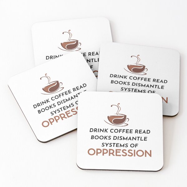 Item preview, Drink coffee read books dismantle systems of oppression designed and sold by printonio.
