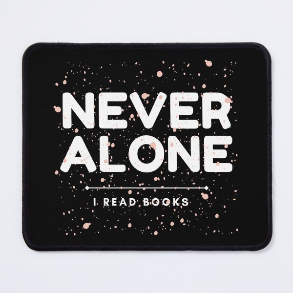 Item preview, Never Alone I Read Books designed and sold by ThreadlyAndCo.