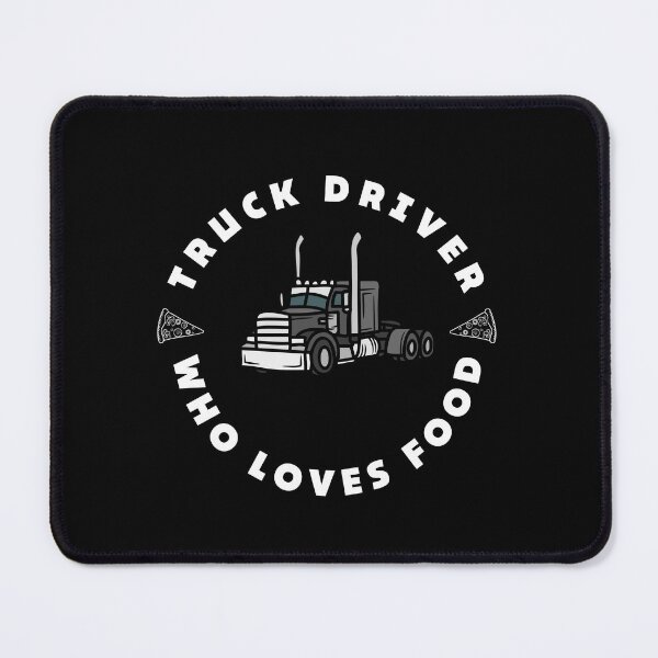 Item preview, Truck Driver Who Loves Food | Hungry for A Ride designed and sold by SHOPINGHOUR.