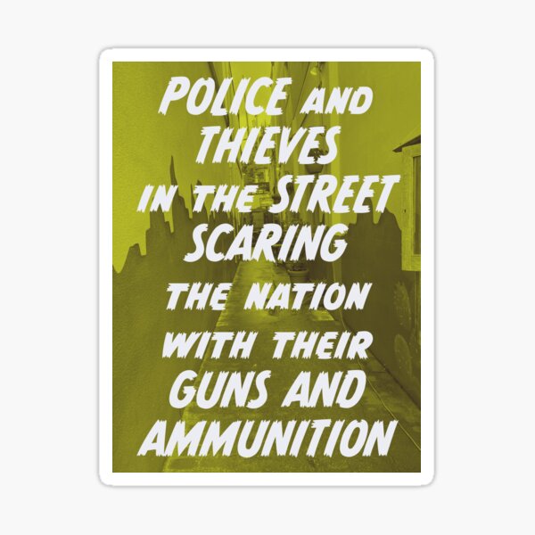 police and thieves Sticker