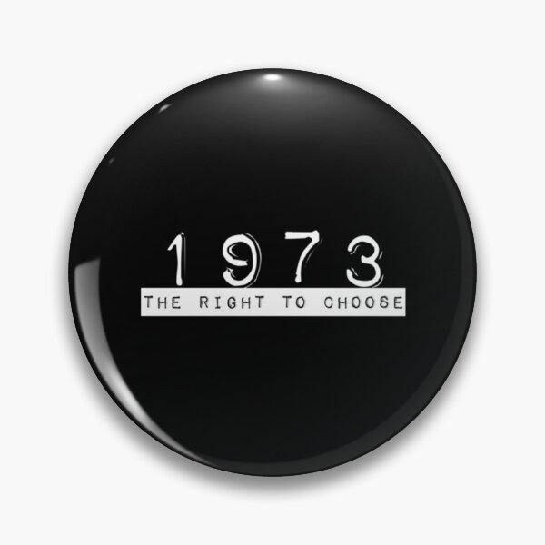 Item preview, 1973 right to choose, Roe v Wade, women’s reproductive rights 100 of profits will be donated to pr designed and sold by EnvyDesignShop.