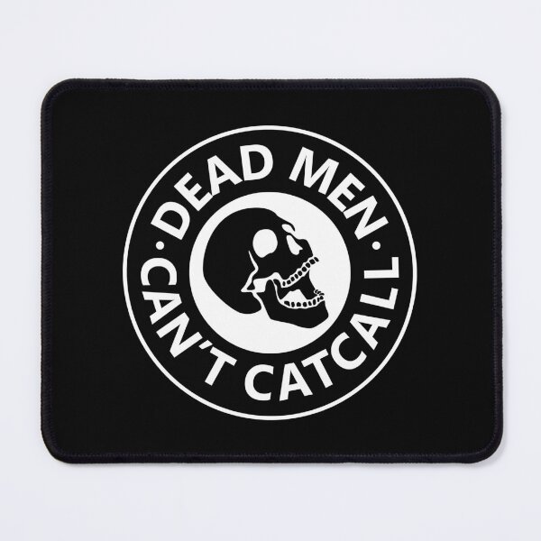 Item preview, Dead Men Can't Catcall designed and sold by voltzandvoices.