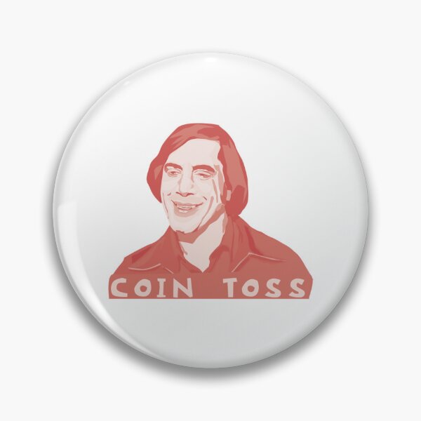 Item preview, Anton Chigurh - coin toss   designed and sold by EnvyDesignShop.