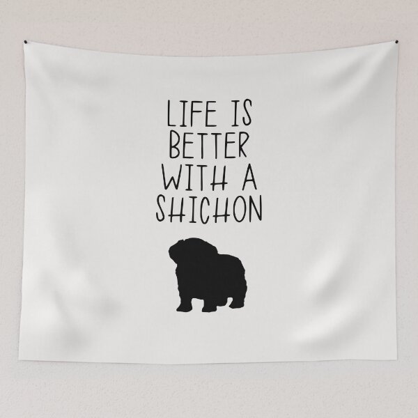Item preview, Life Is Better With A Shichon designed and sold by kindxinn.