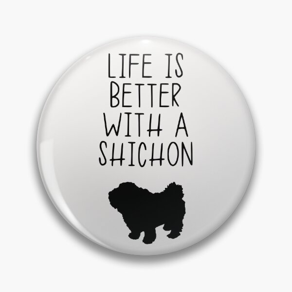 Item preview, Life Is Better With A Shichon designed and sold by kindxinn.