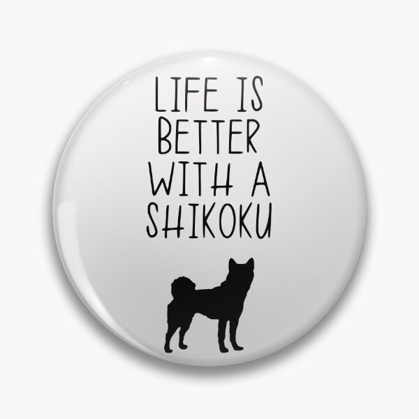 Item preview, Life Is Better With A Shikoku designed and sold by kindxinn.