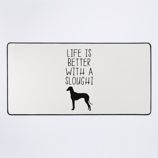 Item preview, Life Is Better With A Sloughi designed and sold by kindxinn.