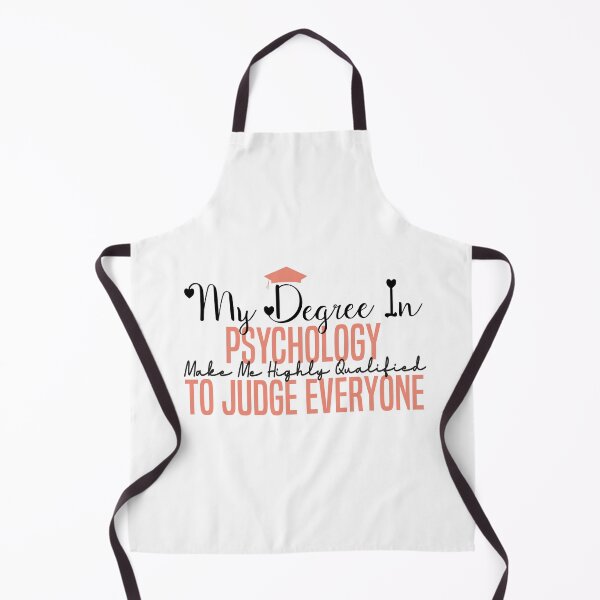 Item preview, my degree in psychology make me highly qualified to judge everyon designed and sold by Mer Yem.