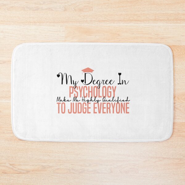 Item preview, my degree in psychology make me highly qualified to judge everyon designed and sold by Mer Yem.