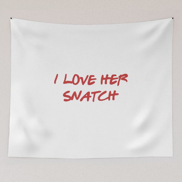 Item preview, I love her snatch designed and sold by JoyCreww.