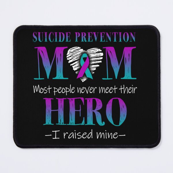 Item preview, Proud Suicide Prevention Mom HERO I Raised Mine designed and sold by Mnrshirley.