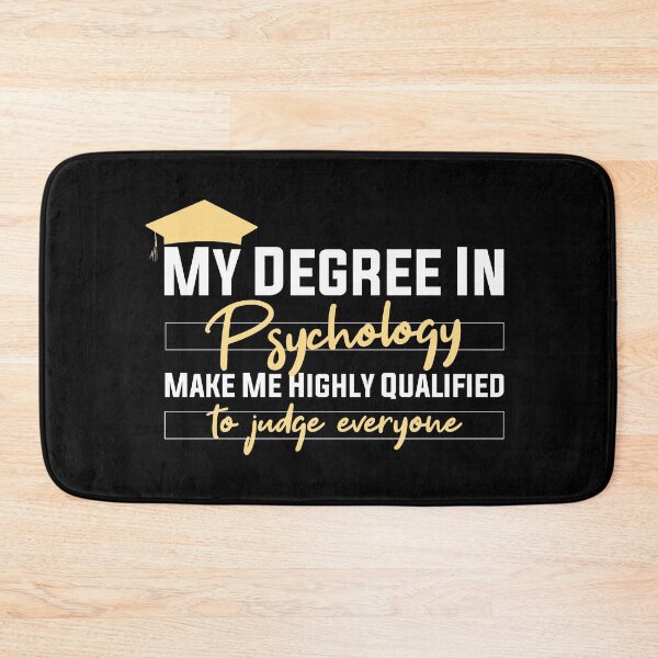 Item preview,  my degree in psychology make me highly qualified to judge everyon designed and sold by Mer Yem.