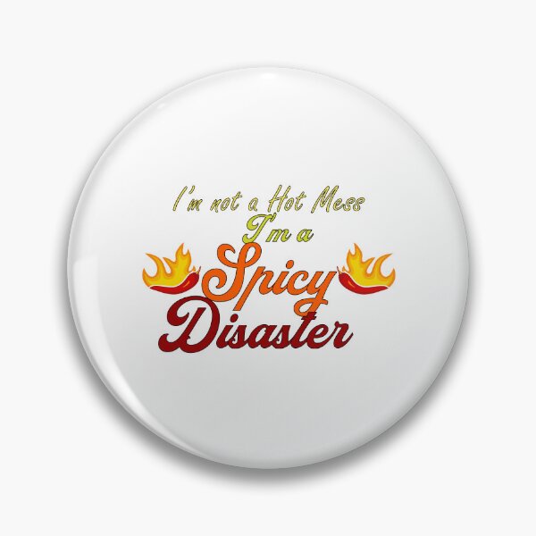 Item preview, i'm not a Hot Mess, i'm a Spicy Disaster designed and sold by Amazigh-i7orran.