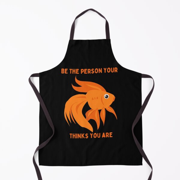 Item preview, Be The Person Your Gold Fish Thinks You Are Cute Funny Positive Quote designed and sold by two7designs.