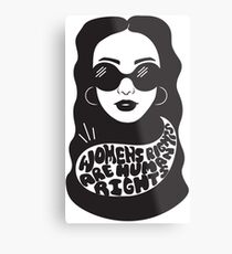 Women's rights are human rights Metal Print