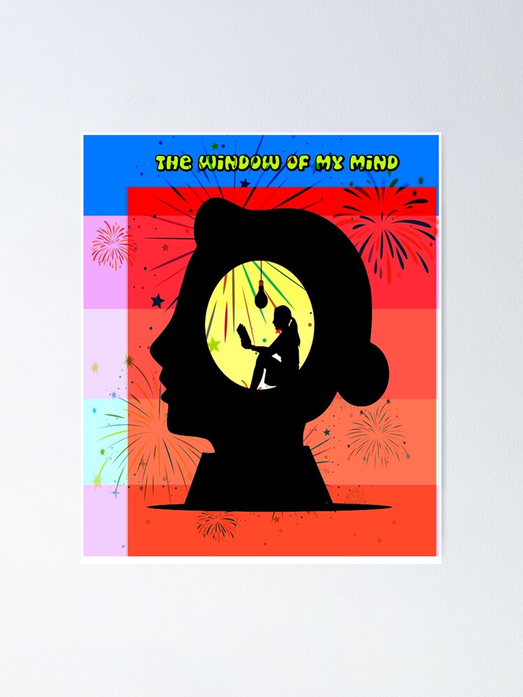 "Silhouette The window of my mind" Poster for Sale by mturns57 Redbubble