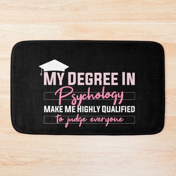 Item preview,  my degree in psychology make me highly qualified to judge everyon designed and sold by Mer Yem.