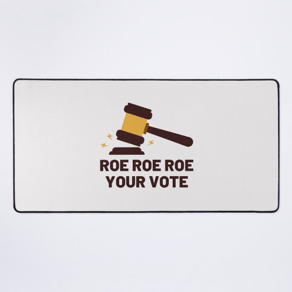 Item preview, Roe Roe Roe Your Vote Pro-Choice feminists Womens Rights designed and sold by SweetbeStore.