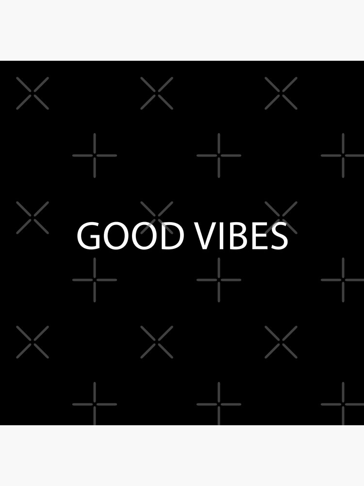 GOOD VIBES | black & white label by annacush