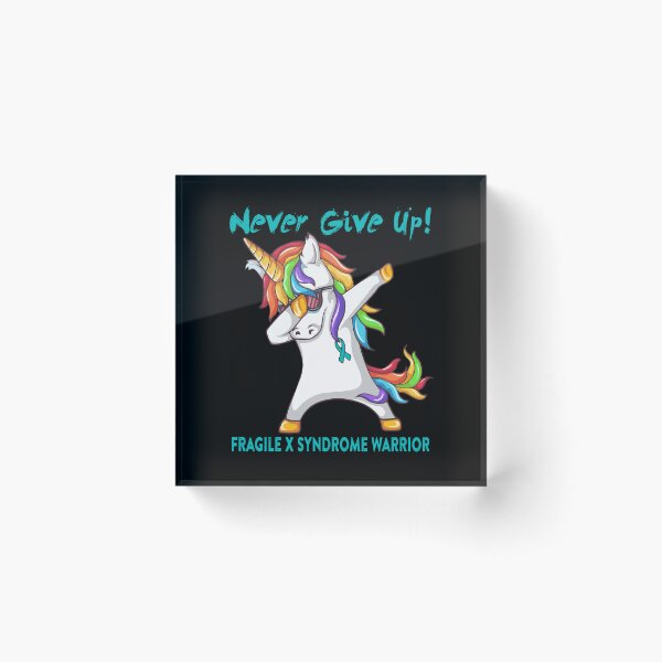 Item preview, Fragile X Syndrome Warrior - Never Give Up! - Support Fragile X Syndrome Warrior Gifts designed and sold by whlrcheryl.