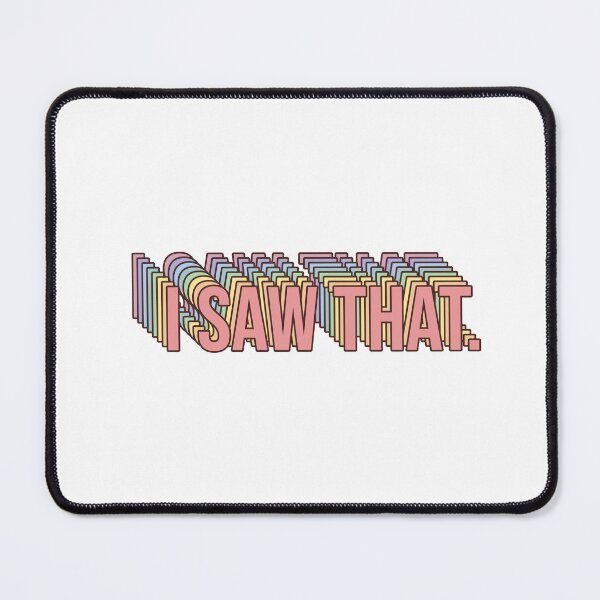 Item preview, I SAW THAT. designed and sold by afonso-arts.