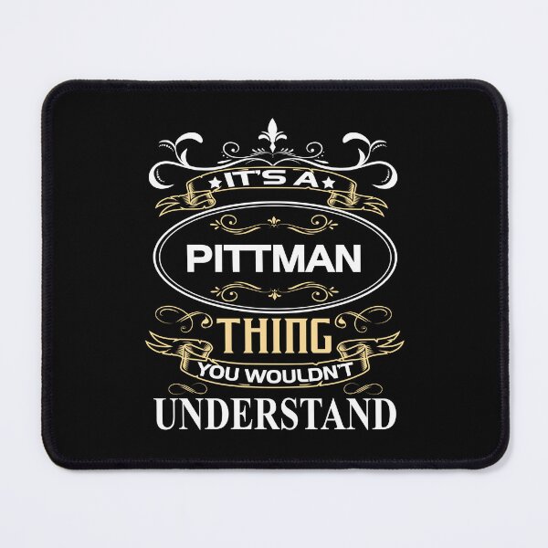 Item preview, Pittman Name Shirt It's A Pittman Thing You Wouldn't Understand designed and sold by NanoYell.