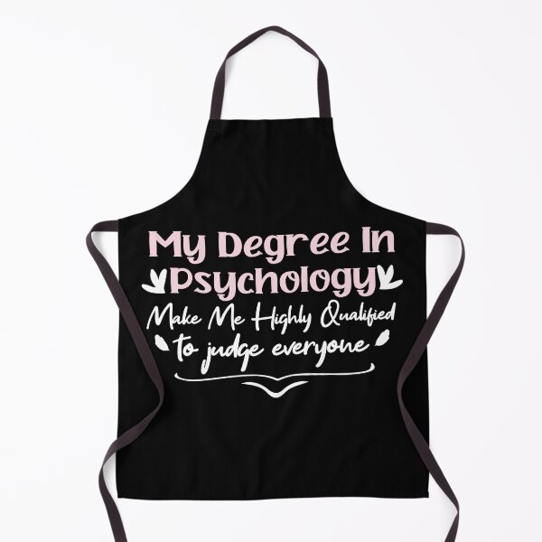 Item preview, my degree in psychology make me highly qualified to judge everyon designed and sold by Mer Yem.