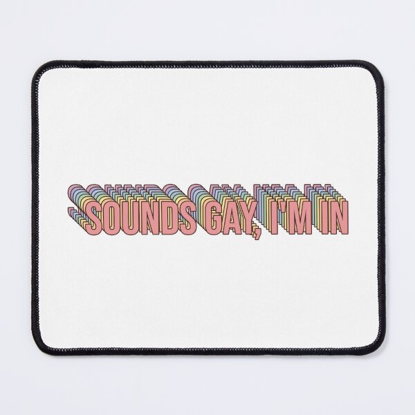 Item preview, Sounds Gay Im In designed and sold by afonso-arts.