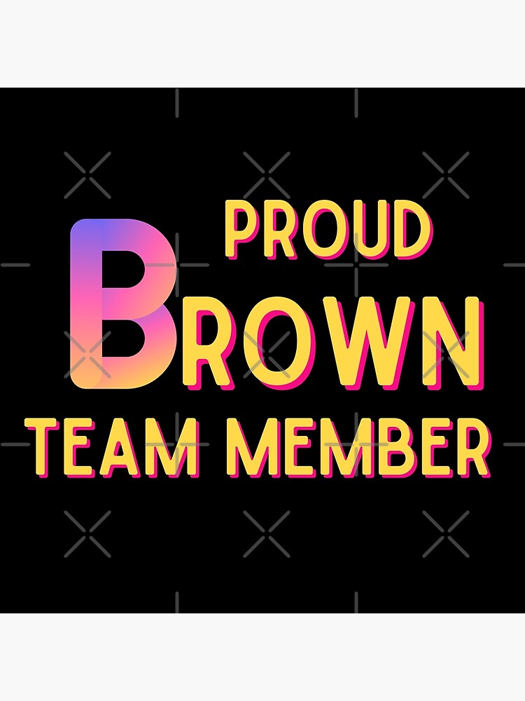 "Brown Family Monogram displays proud family characteristics" Poster