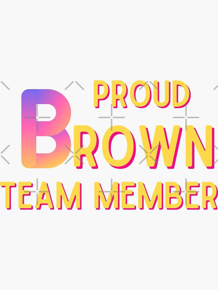 "Brown Family Monogram displays proud family characteristics" Sticker