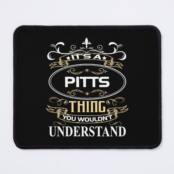 Item preview, Pitts Name Shirt It's A Pitts Thing You Wouldn't Understand designed and sold by NanoYell.