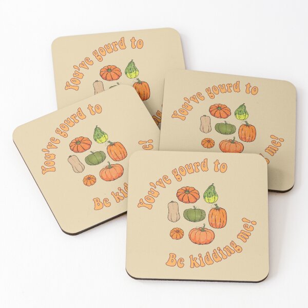 Item preview, You've Gourd To Be Kidding Me Funny Squash Fall Harvest designed and sold by tronictees.