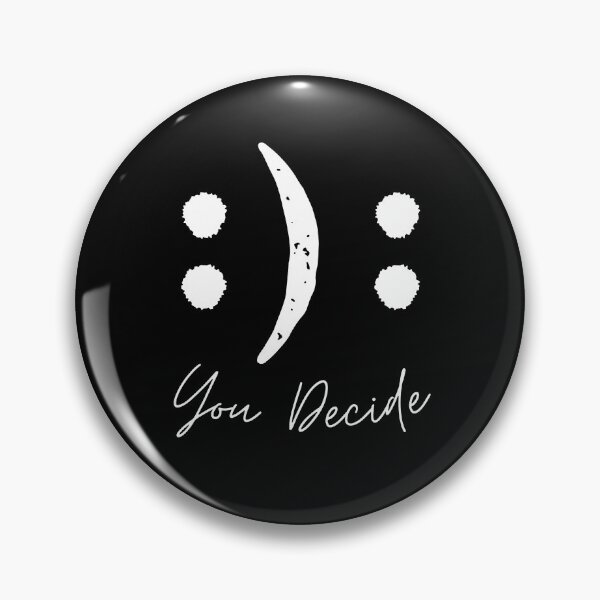 Item preview, You Decide, Smiley Shirt, Be Happy Everyday Mood designed and sold by XanaduHills.