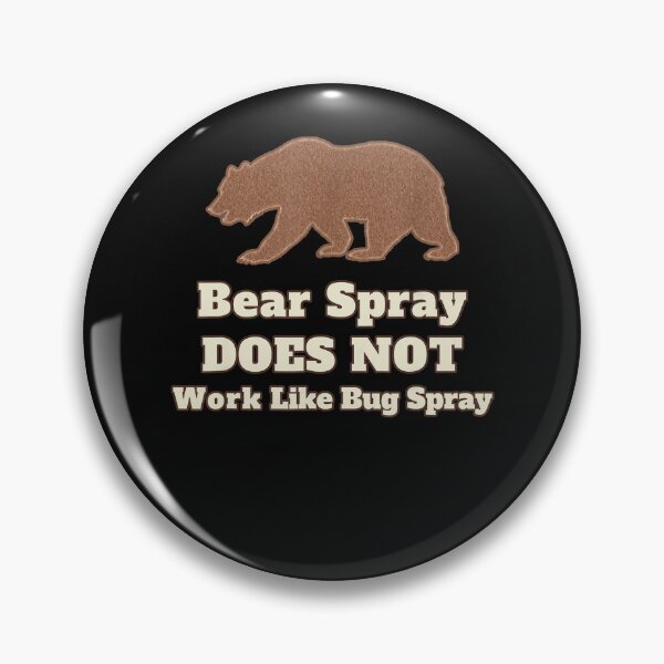 Item preview, Funny Camping Bear Spray Does Not Work Like Bug Spray designed and sold by KuylerKnight.