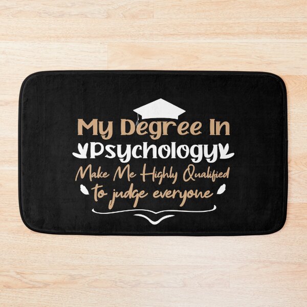 Item preview,  my degree in psychology make me highly qualified to judge everyon designed and sold by Mer Yem.