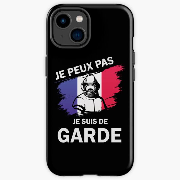 Je peux pas je suis de garde : Cadeau sapeur pompier Coque antichoc iPhone