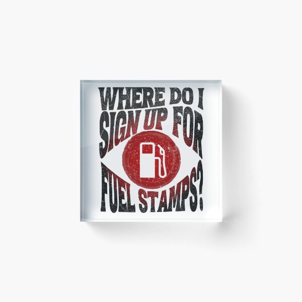 Item preview, Where do i sign up for fuel stamps white designed and sold by Chaos-Touch.