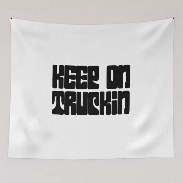 Item preview, Keep On Truckin designed and sold by Maris S.