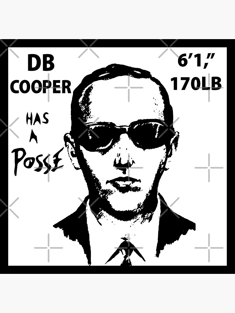 "D.B. Cooper Has A Posse" Poster For Sale By Jayiscool71 | Redbubble