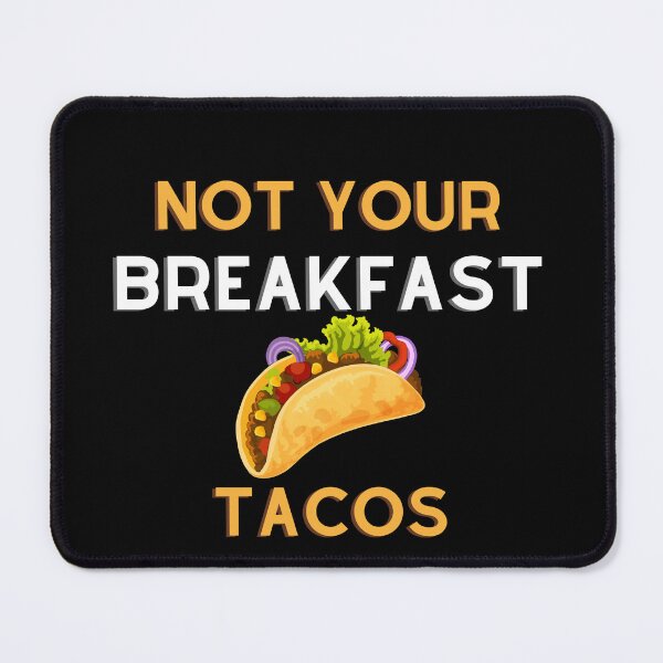 Item preview, Not Your Breakfast Taco Shirt, We Are Not Tacos Shirt designed and sold by designer-shop.