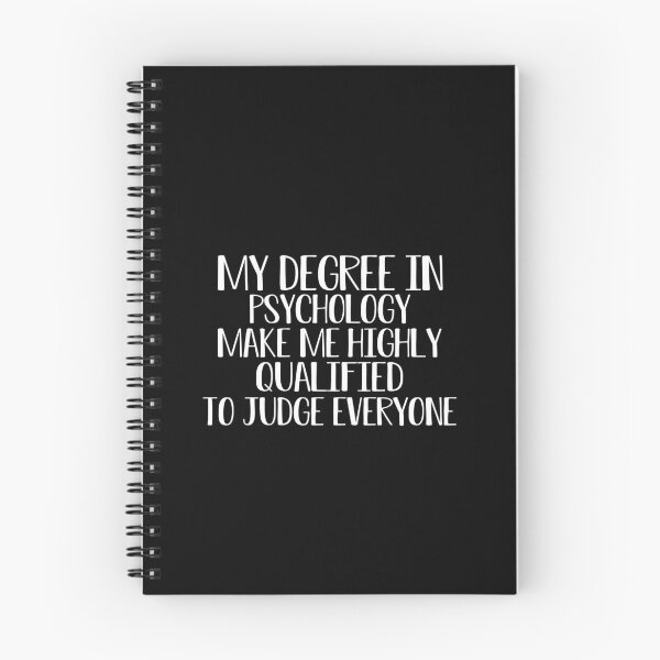 Item preview,  my degree in psychology make me highly qualified to judge everyon designed and sold by Mer Yem.