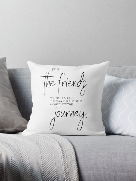 Friends quote pillow hotsell