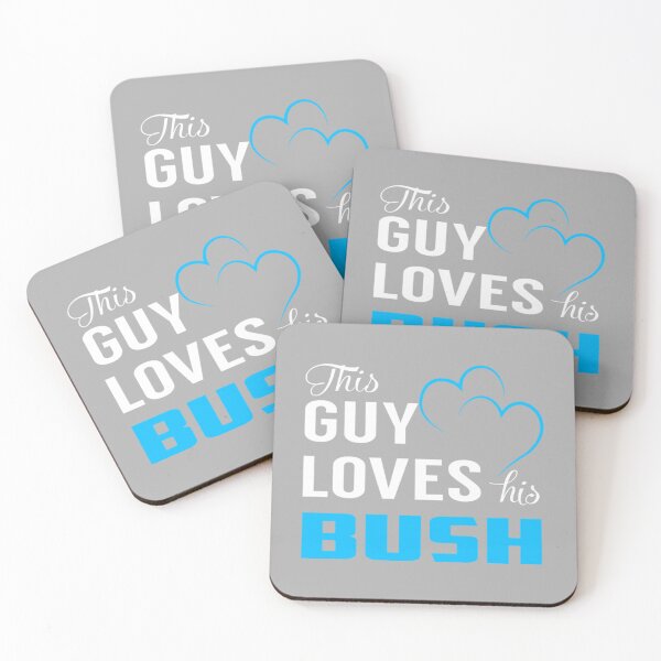 Item preview, Bush T-ShirtThis Guy Loves His BUSH designed and sold by YonagoTottori.
