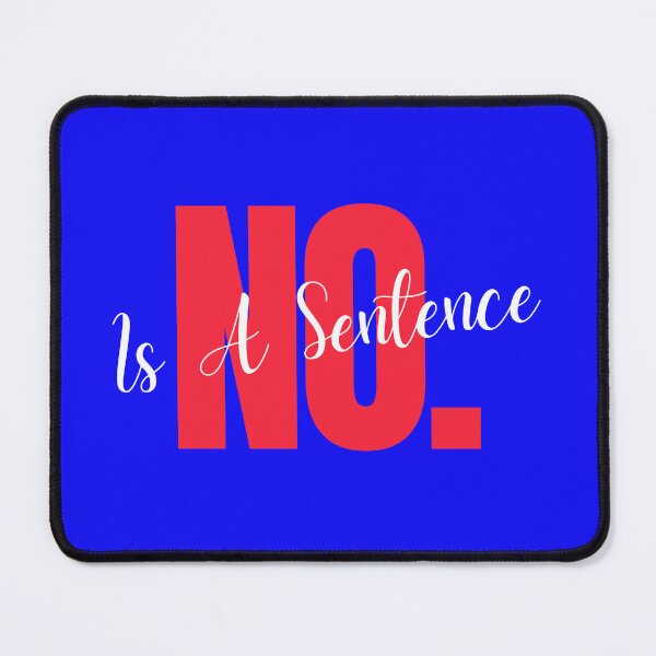 Item preview, No. Is A Sentence designed and sold by ShanNic31.