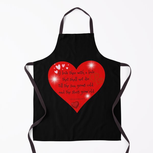 Item preview, I love thee with a love that shall not die till the sun grows cold and the stars grow old. ~ Wiliam Shakespeare designed and sold by Edenglow Prints & Peculiars.
