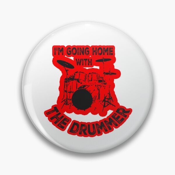 Item preview, I'm Going Home With the Drummer designed and sold by ONPINI.